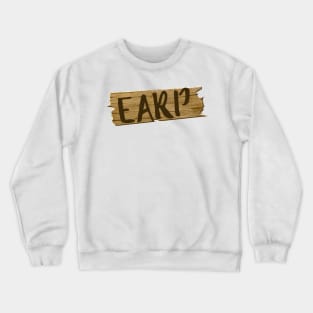 Earp homestead sign - Wynonna Earp Crewneck Sweatshirt